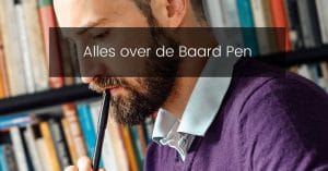 Alles over de baard pen